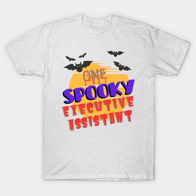 One Spooky Executive Assistant Halloween T-Shirt by BesTees